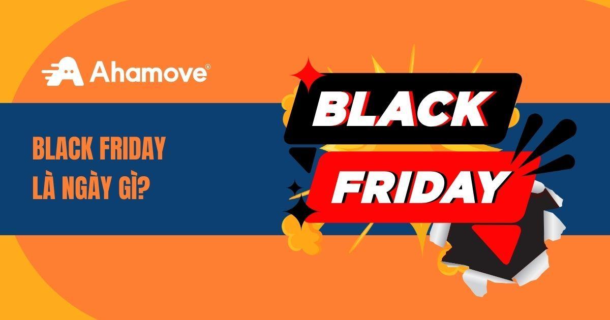 Black Friday là ngày gì