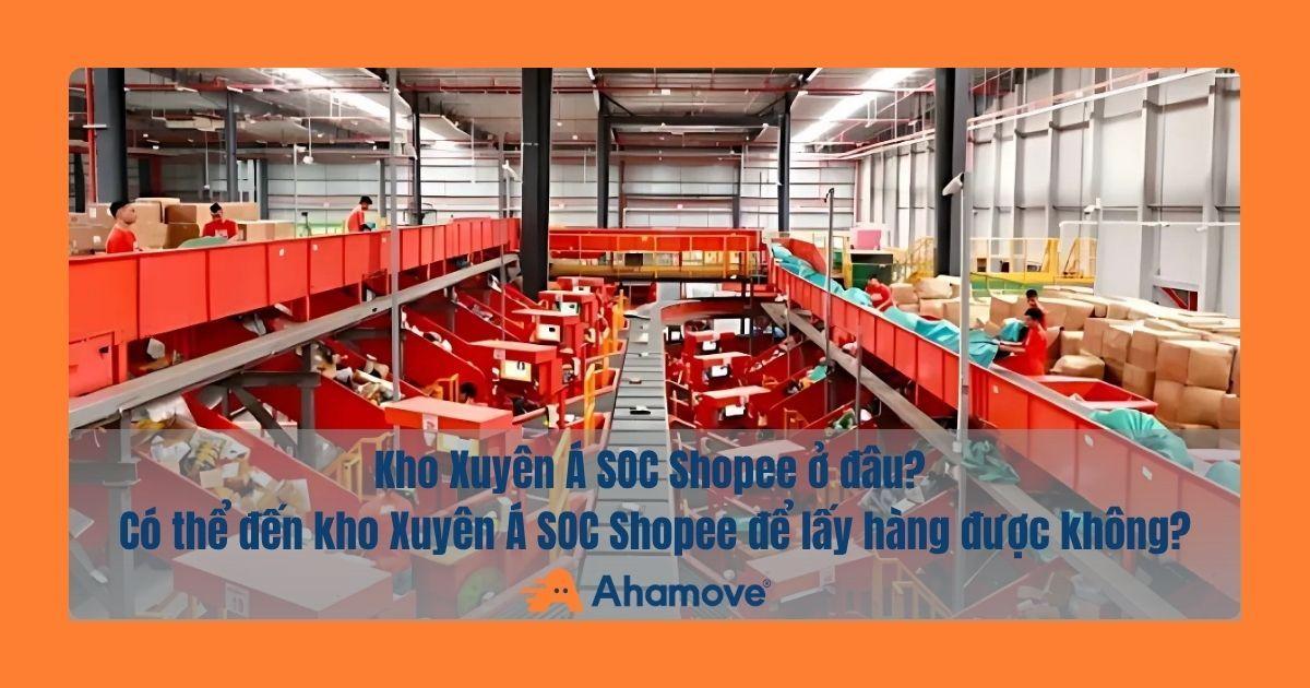Kho xuyên Á SOC ở đau 1