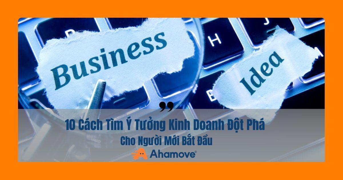 cách tìm ý tưởng kinh doanh 1
