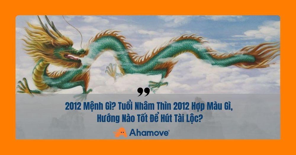 2012 tuổi Nhâm Thìn, mệnh Thủy