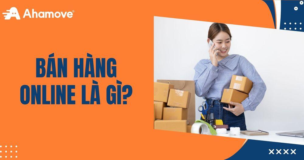 bán hàng online là gì