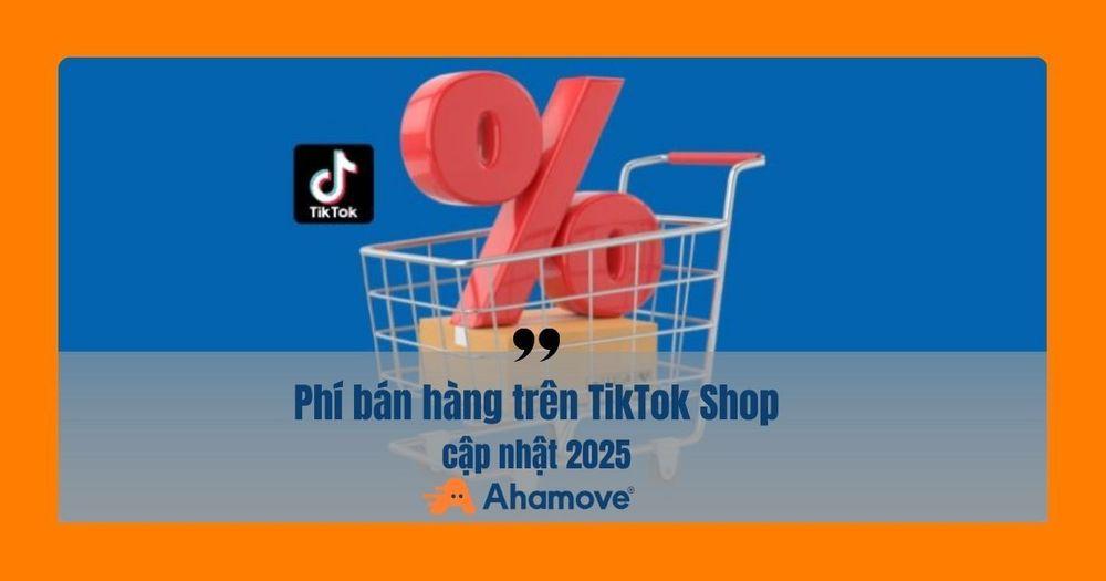 bán hàng trên TikTok Shop có mất phí không