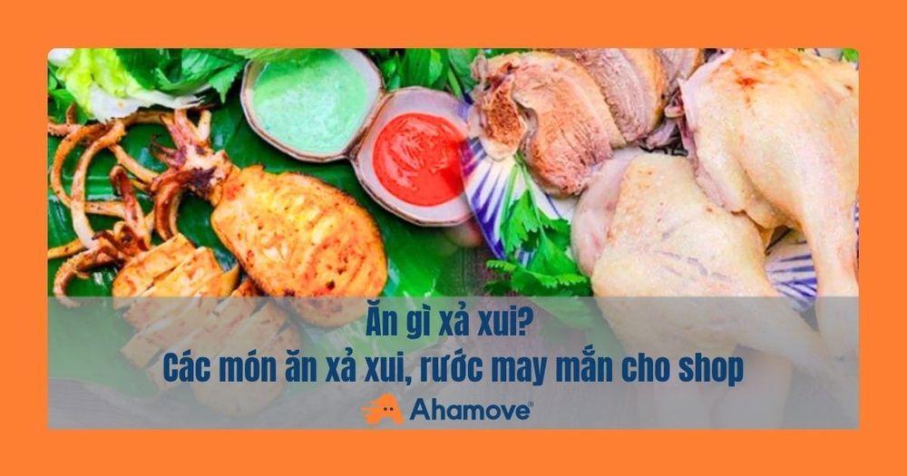 các món ăn xả xui cho shop