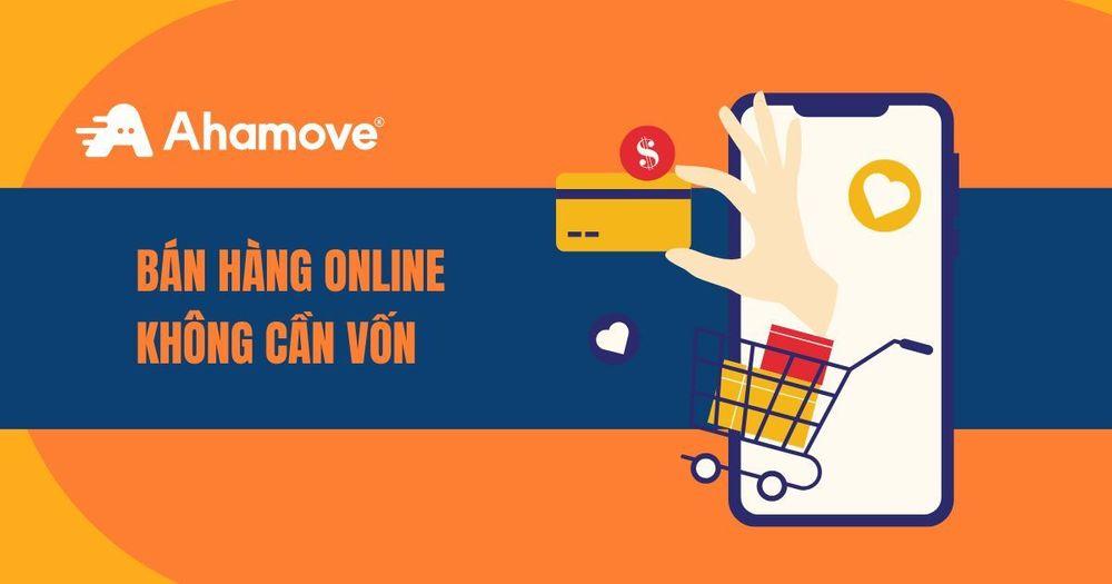 Bán hàng online không cần vốn