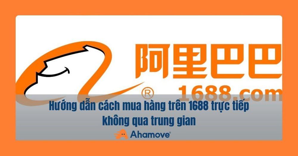 Cách mua hàng trên 1688