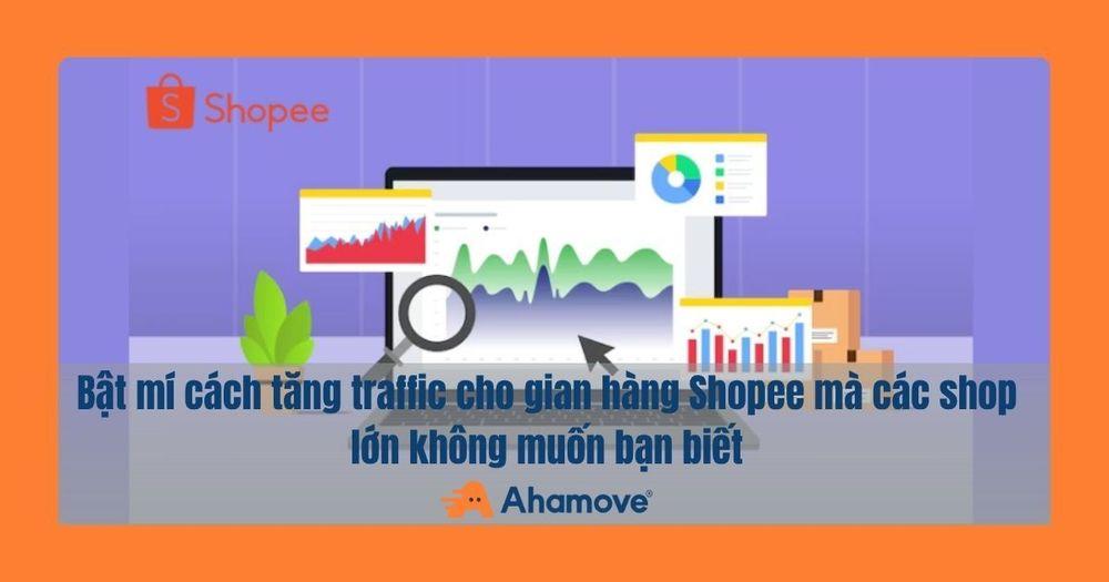 Cách tăng traffic cho gian hàng shopee