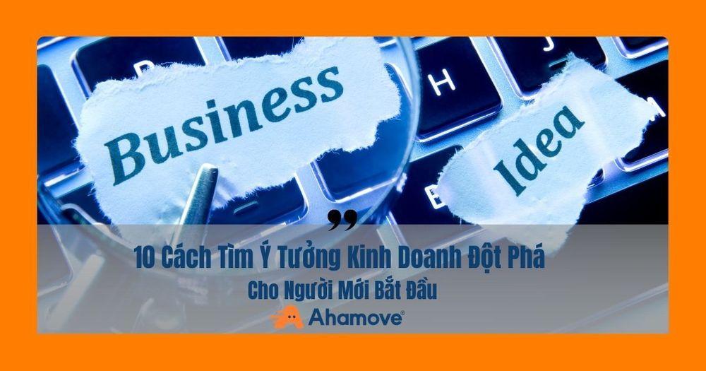 cách tìm ý tưởng kinh doanh 1