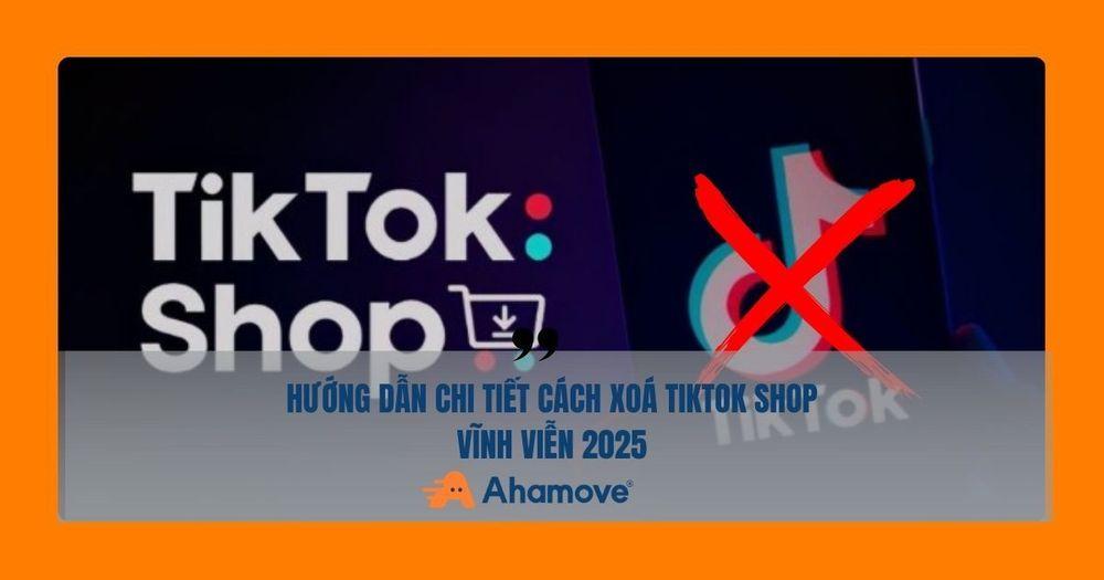 Cách xóa TikTok Shop