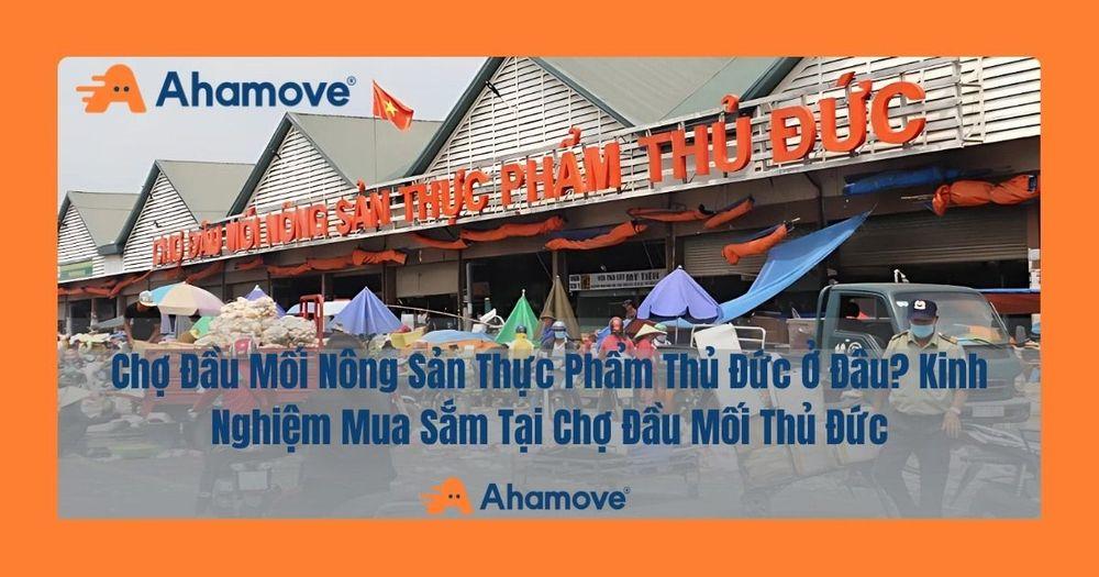 Chợ đầu mối nông sản thực phẩm Thủ Đức