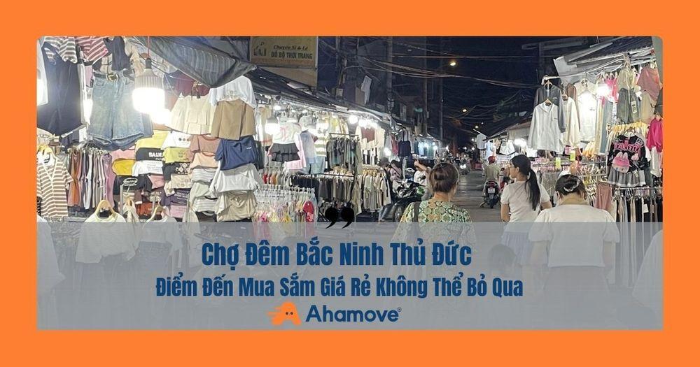 chợ đêm bắc ninh thủ đức