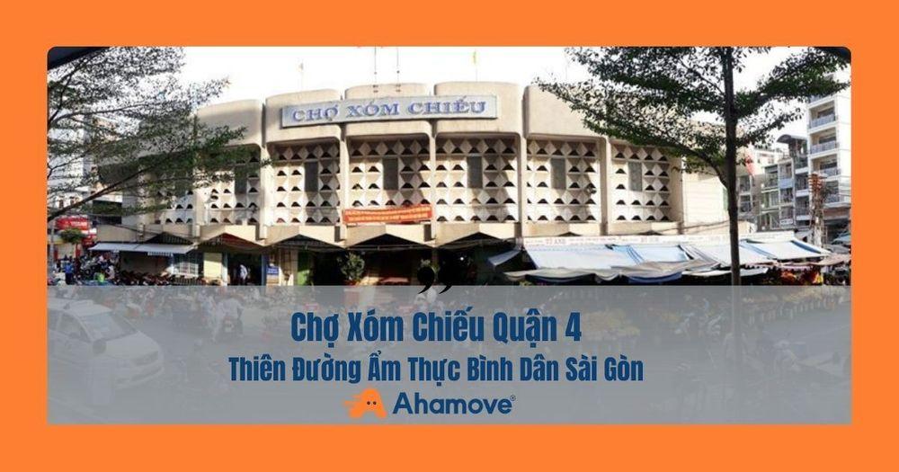 chợ xóm chiếu quận 4