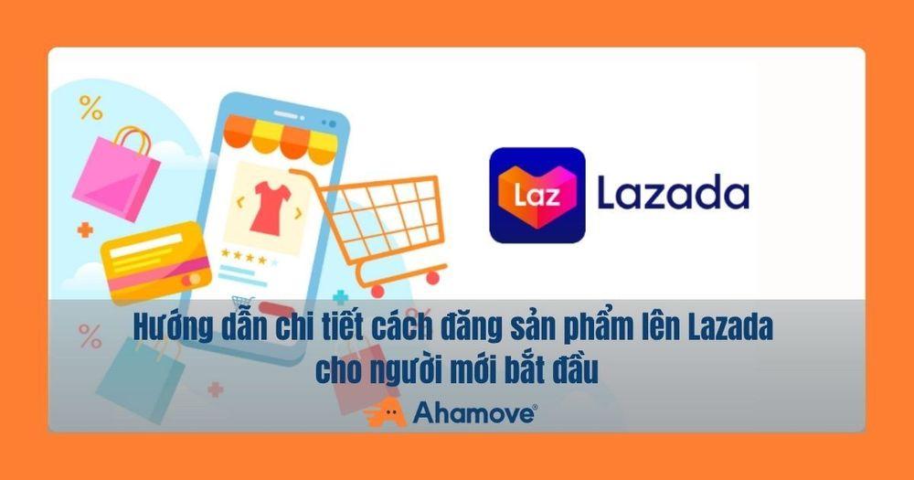 Đăng sản phẩm trên Lazada