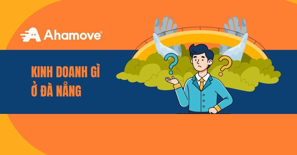 Kinh doanh gì ở Đà Nẵng