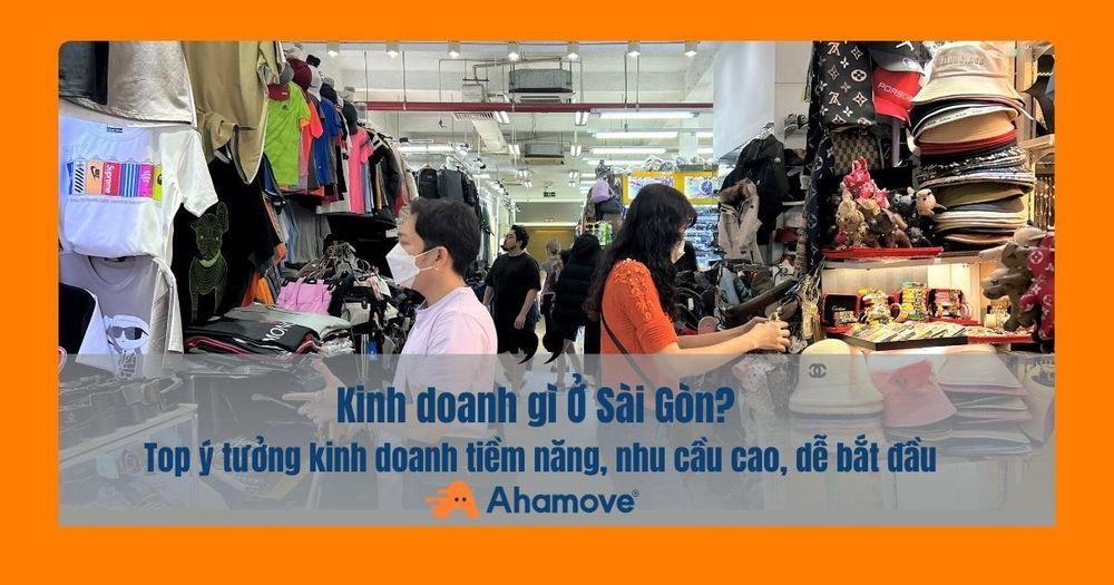 kinh doanh gì ở sài gòn