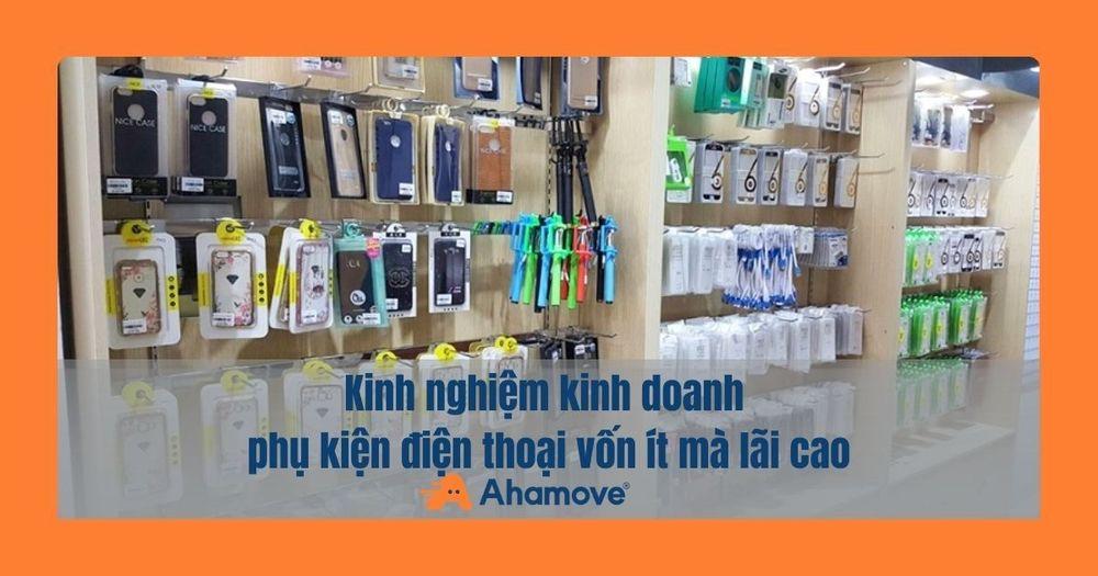 kinh doanh phụ kiện điện thoại