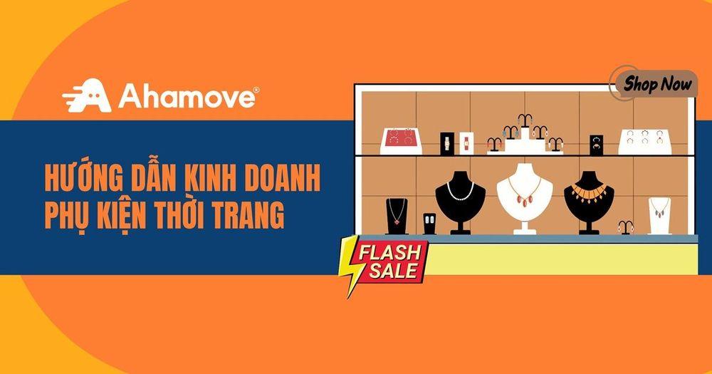 Hướng dẫn kinh doanh phụ kiện thời trang online