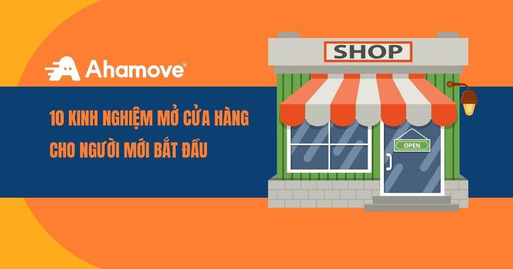 Kinh nghiệm mở cửa hàng cho người mới bắt đầu