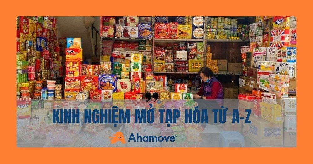 Kinh nghiệm mở tạp hóa