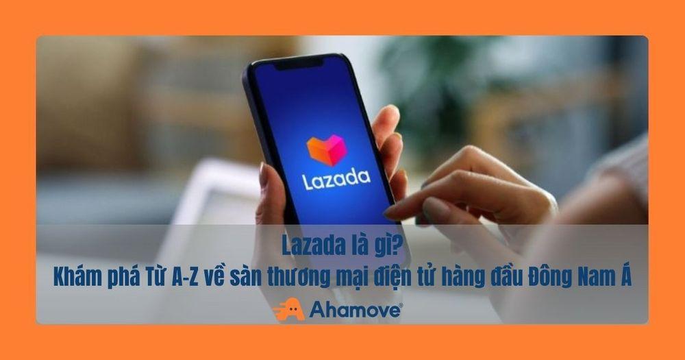 Lazada là gì
