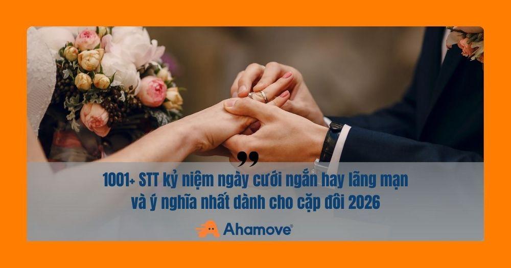 stt kỷ niệm ngày cưới dành cho các cặp đôi