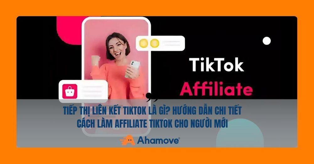 Tiếp thị liên kết TikTok