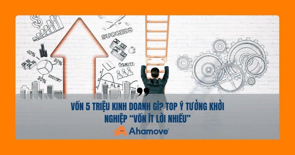 vốn 5 triệu nên kinh doanh gì