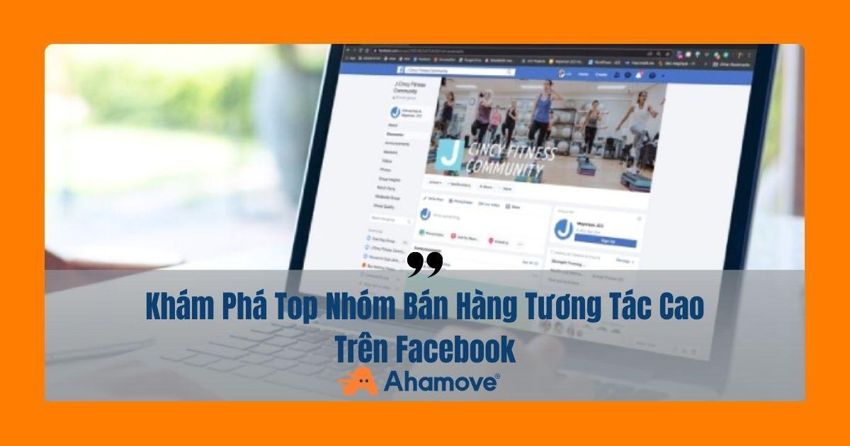 Nhóm bán hàng tương tác cao trên Facebook