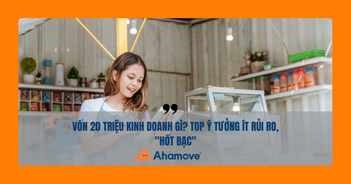 vốn 20 triệu nên kinh doanh gì