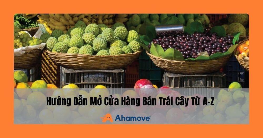 Mở cửa hàng bán trái cây